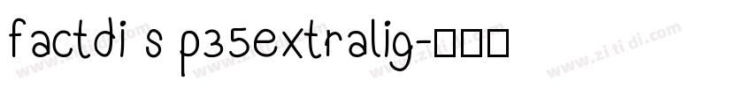 factdi s p35extralig字体转换